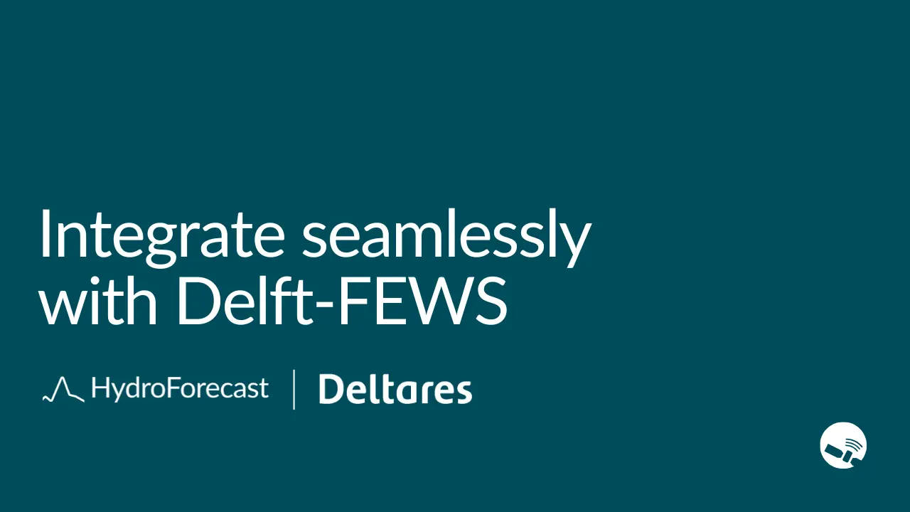 HydroForecast connects seamlessly with FEWS