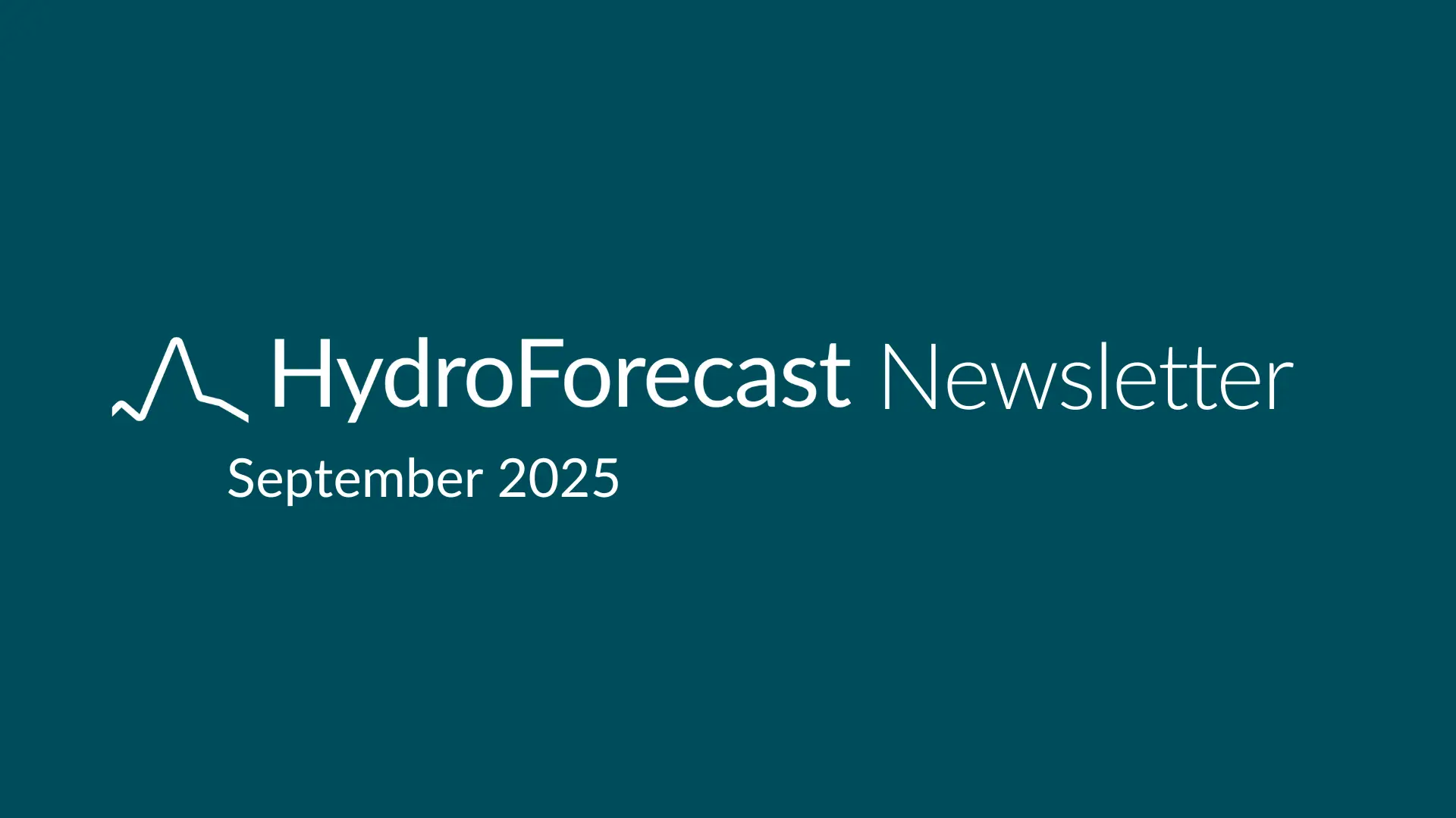 HydroForecast Newsletter: September 2025