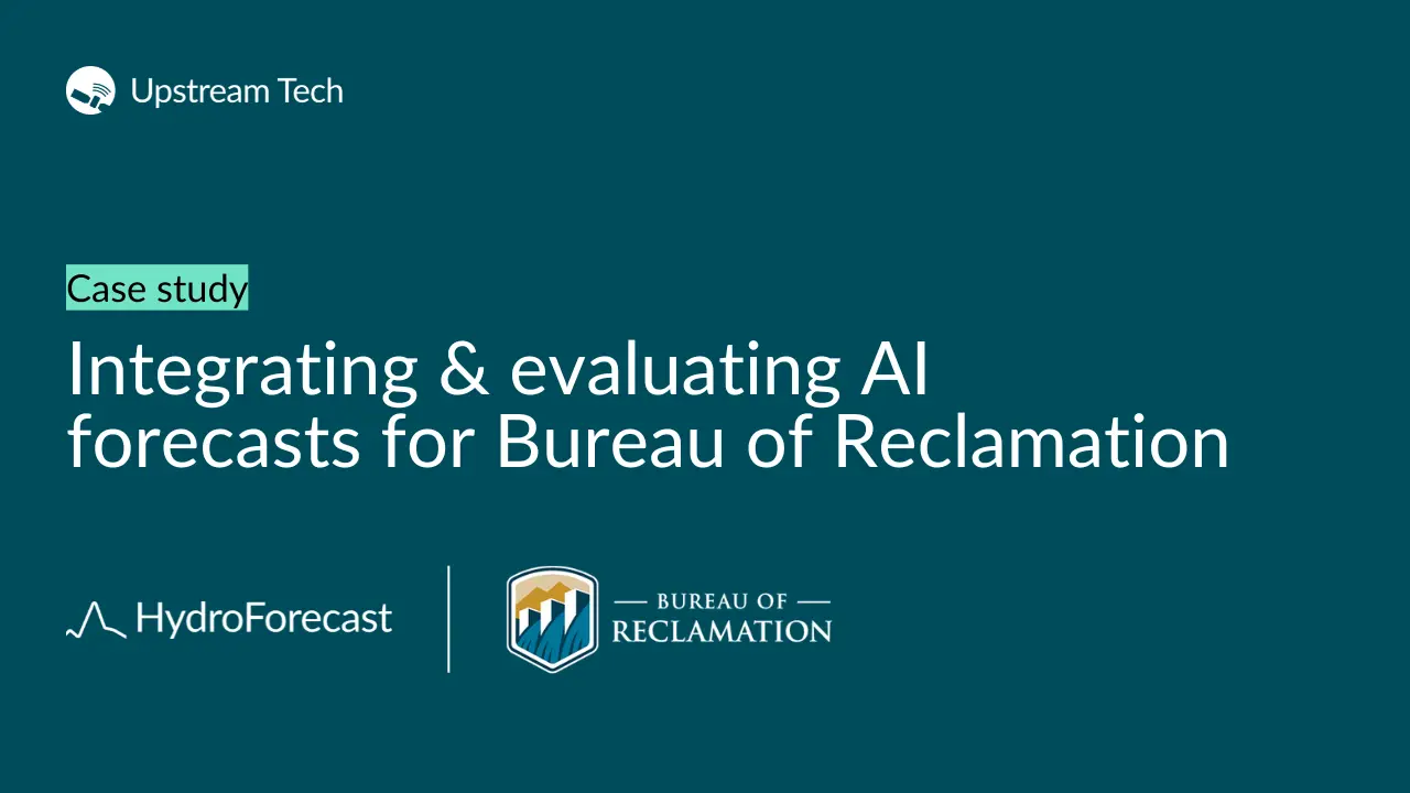 Integrating and evaluating AI forecasts for Bureau of Reclamation