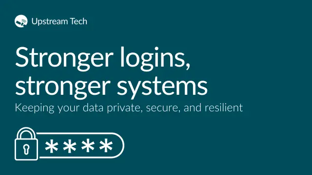 Stronger logins, stronger systems